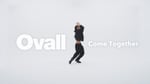 Ovall「Come Together」ミュージックビデオより。