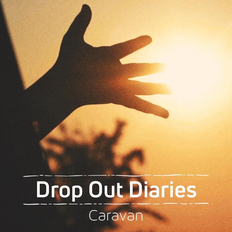 Caravan「Drop Out Diaries」配信ジャケット