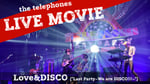 「the telephones -『Love&DISCO』
LIVE映像」のサムネイル。