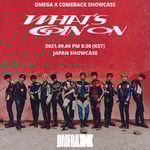 OMEGA X「WHAT'S GOIN' ON」ショーケースの告知画像。