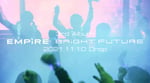 「EMPiRE'S GREAT PARTY CARAVANS」東京・WARP SHINJUKU公演第2部のダイジェスト映像より。