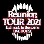 「Reunion TOUR 2021 ～Eat music in the same LIVE HOUSE～」ロゴ
