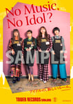 「NO MUSIC, NO IDOL?」AMEFURASSHIコラボビジュアル集合Ver.