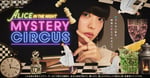 「ALICE IN THE NIGHT MYSTERY CIRCUS」メインビジュアル