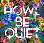 HOWL BE QUIET「HOWL BE QUIET」通常盤ジャケット