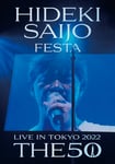 「HIDEKI SAIJO FESTA LIVE IN TOKYO 2022 THE50」ジャケット