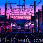 DAISHI DANCE & DÉ DÉ MOUSE「Life, Dream, Love feat. Oh Jieun, 姫神」ジャケット