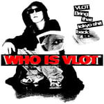 VLOT「WHO IS VLOT」配信ジャケット