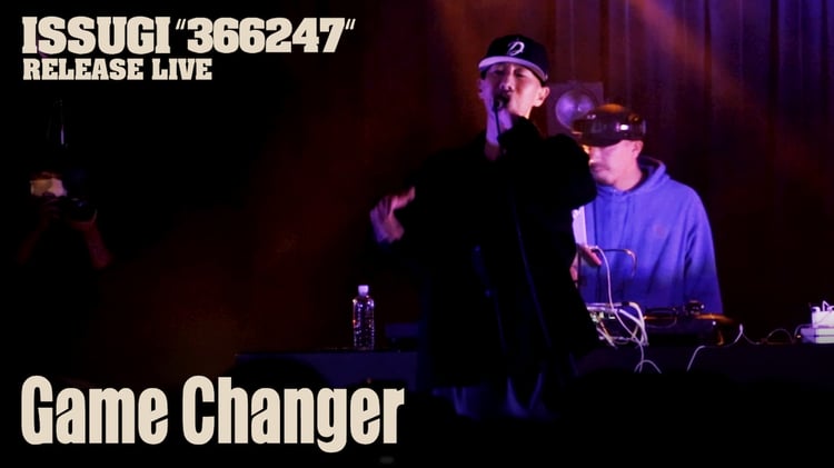 ISSUGI「Game Changer（Prod DJ SCRATCH NICE）」ライブ映像のサムネイル。