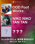 「ライブナタリー “ODD Foot Works × NIKO NIKO TAN TAN × ???”」告知画像