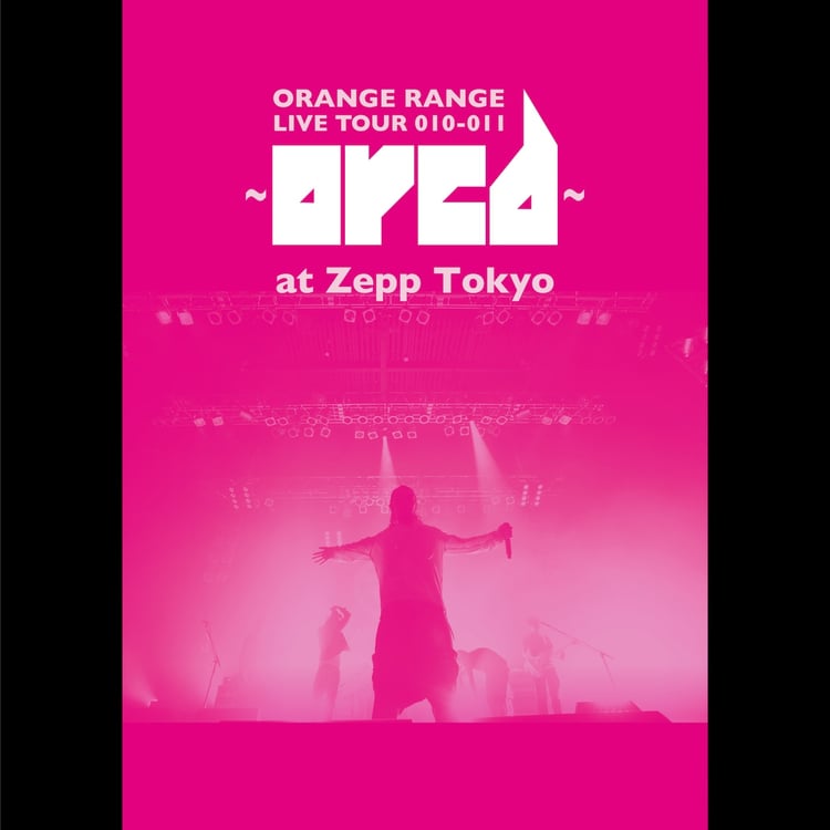 ORANGE RANGE「LIVE TOUR 010-011 ～orcd～ at Zepp Tokyo」配信ジャケット
