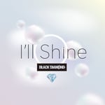 BLACK DIAMOND「I'll Shine」ジャケット