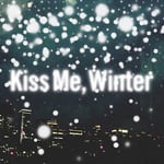 FIVE NEW OLD「Kiss Me, Winter」ジャケット