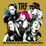 TRF「TRF 30th Anniversary “past and future” Premium Edition」ジャケット