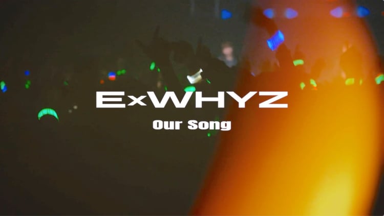 ExWHYZ「Our Song」ミュージックビデオより。