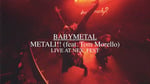 BABYMETAL「メタり！！（feat. Tom Morello）」ライブミュージックビデオより。