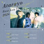 「Atarayo First Asia Tour 2024」告知ビジュアル