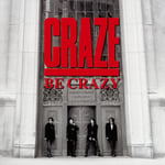 CRAZE「BE CRAZY」ジャケット