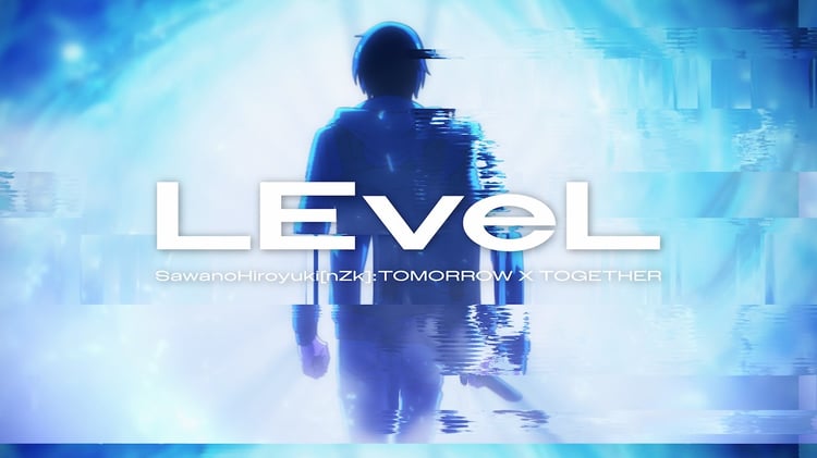 「SawanoHiroyuki[nZk]: TOMORROW X TOGETHER『LEveL』Music Video TVアニメ『俺だけレベルアップな件』ver.」より。