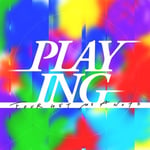 FOUR GET ME A NOTS「Playing」配信ジャケット