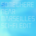 宇多田ヒカル「Somewhere Near Marseilles ―マルセイユ辺りー（Sci-Fi Edit）」配信ジャケット