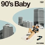 WILYWNKA「90's Baby」ジャケット