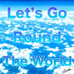 Shinnosuke（buzz★Vibes、ex. SOUL'd OUT）「Let's Go Round The World」配信ジャケット