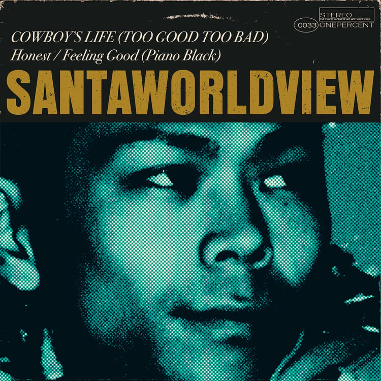 SANTAWORLDVIEW「COWBOY'S LIFE （TOO GOOD TOO BAD）& Honest / Feeling Good（Piano Black）」配信ジャケット