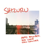 マーティ・ホロベック「Shizuru（feat. May Inoue & Shun Ishiwaka）」配信ジャケット