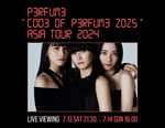 「Perfume "COD3 OF P3RFUM3 ZOZ5" Asia Tour 2024」ライブビューイング告知ビジュアル
