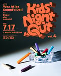 「Wez Atlas Presents "Kid's Night Out Vol.4"」告知ビジュアル