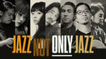 「JAZZ NOT ONLY JAZZ」ビジュアル