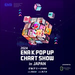 「2024 ENA K POP UP CHART SHOW IN JAPAN」ビジュアル