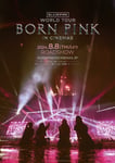 「BLACKPINK WORLD TOUR [BORN PINK] IN CINEMAS」ポスター画像 (c)2024 YG ENTERTAINMENT INC. All Rights Reserved.