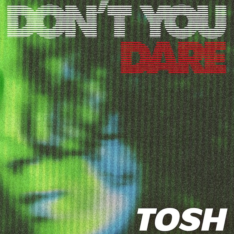 TOSH「don’t you dare」ジャケット