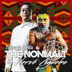 ウエダテツヤ & THE NONMALT × エルベ・ングエボ