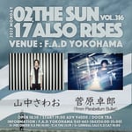 「F.A.D YOKOHAMA presents THE SUN ALSO RISES vol.316」告知ビジュアル