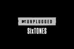 「MTV Unplugged: SixTONES」告知画像