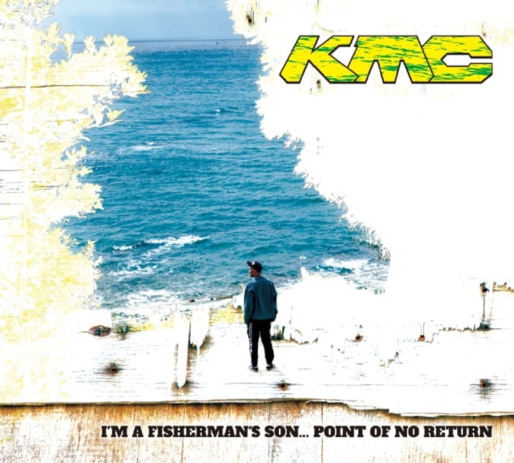 KMC「I'M A FISHERMAN'S SON... POINT OF NO RETURN」ジャケット