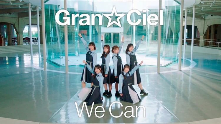 Gran☆Ciel「We Can」ミュージックビデオのサムネイル。