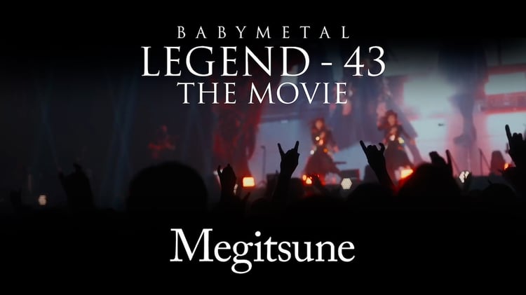 「BABYMETAL - メギツネ【Live Blu-ray/DVD「BABYMETAL LEGEND - 43 THE MOVIE」】」告知画像