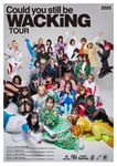 「Could you still be WACKiNG TOUR」ビジュアル