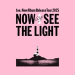 「toe New Album Release Tour 2025 "NOW WE SEE THE LIGHT"」キービジュアル