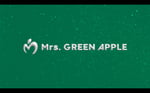 Mrs. GREEN APPLE「Play Back 2024」より。