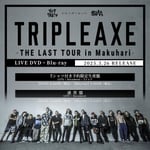 TRIPLE AXE「TRIPLE AXE -THE LAST TOUR in Makuhari-」告知画像