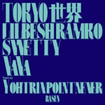 TOKYO世界, lilbesh ramko, swetty, VaVa & Y ohtrixpointnever「RASEN」配信ジャケット