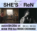 「ライブナタリー “SHE'S × ReN”」告知ビジュアル