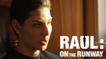 「RAUL:ON THE RUNWAY」ビジュアル ©Storm Labels Inc.