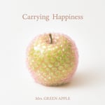 Mrs. GREEN APPLE「Carrying Happiness」配信ジャケット