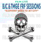 「BJC&TMGE FRF SESSIONS ‘‘ELEPHANT GOES TO JET CITY’’」ビジュアル